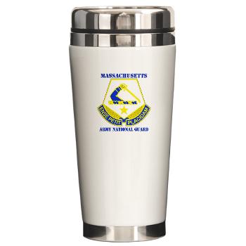MAARNG - M01 - 03 - DUI - MASSACHUSETTS ARMY NATIONAL GUARD WITH TEXT - Ceramic Travel Mug - Click Image to Close
