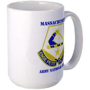 MAARNG - M01 - 03 - DUI - MASSACHUSETTS ARMY NATIONAL GUARD WITH TEXT - Large Mug