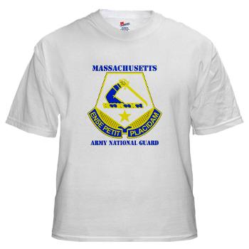 MAARNG - A01 - 04 - DUI - MASSACHUSETTS ARMY NATIONAL GUARD WITH TEXT - White T-Shirt - Click Image to Close