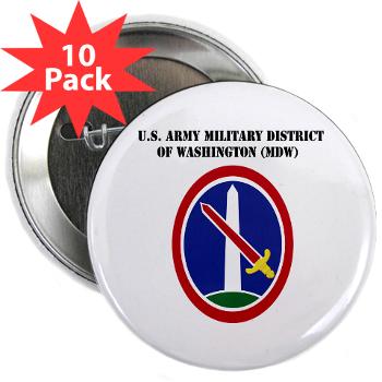 MDW - M01 - 01 - Army Military District of Washington (MDW) with Text - 2.25" Button (10 pack)