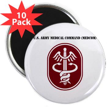 MEDCOM - M01 - 01 - SSI - U.S. Army Medical Command (MEDCOM) with Text - 2.25" Magnet (10 pack) - Click Image to Close