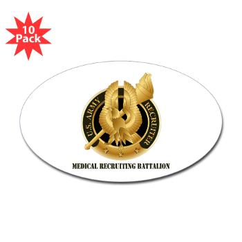 MEDRB - M01 - 01 - DUI - Medical Recruiting Battalion with Text - Sticker (Oval 10 pk)