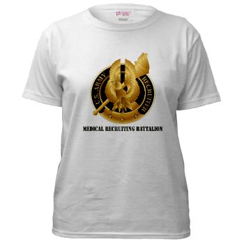 MEDRB - A01 - 04 - DUI - Medical Recruiting Battalion with Text - Women's T-Shirt