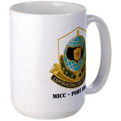 MICCFB - M01 - 03 - DUI - MICC - Fort Bragg with Text - Large Mug