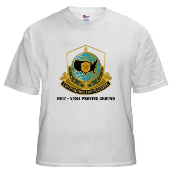 MICCYPG - A01 - 04 - MICC - YUMA PROVING GROUND with Text White T-Shirt - Click Image to Close