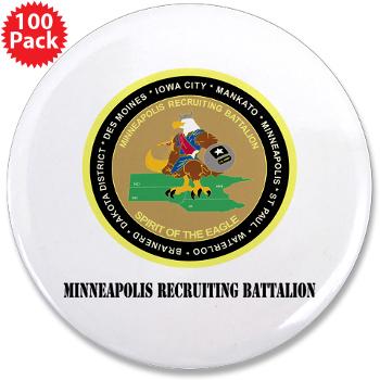 MINNEAPOLIS - M01 - 01 - DUI - Minneapolis Recruiting Bn with text - 3.5" Button (100 pack)