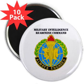 MIRC - M01 - 01 - DUI - Military Intelligence Readiness Command with text - 2.25 Magnet (10 pack)