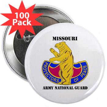 MOARNG - M01 - 01 - DUI - MISSOURI ARMY NATIONAL GUARD WITH TEXT - 2.25" Button (100 pack)
