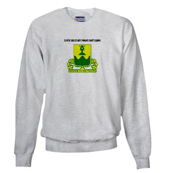 519MPB - A01 - 03 - 519th Military Police Battalion with Text - Sweatshirt