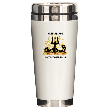MSARNG - M01 - 03 - DUI - Mississippi Army National Guard with Text - Ceramic Travel Mug