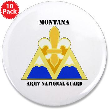 MTARNG - M01 - 01 - DUI - Montana Army National Guard with Text - 3.5" Button (10 pack) - Click Image to Close