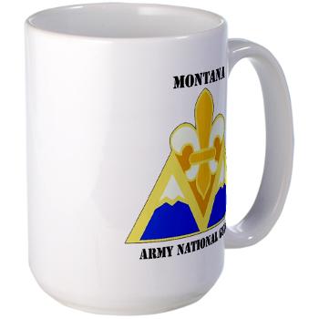 MTARNG - M01 - 03 - DUI - Montana Army National Guard with Text - Large Mug