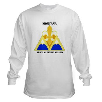 MTARNG - A01 - 03 - DUI - Montana Army National Guard with Text - Long Sleeve T-Shirt