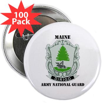 MaineARNG - M01 - 01 - DUI - Maine Army National Guard with Text - 2.25" Button (100 pack)