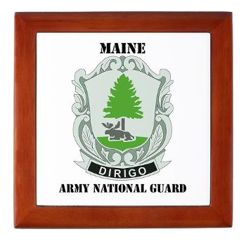 MaineARNG - M01 - 03 - DUI - Maine Army National Guard with Text - Keepsake Box