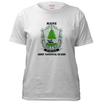 MaineARNG - A01 - 04 - DUI - Maine Army National Guard with Text - Women's T-Shirt - Click Image to Close