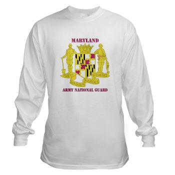 MarylandARNG - A01 - 03 - DUI - Maryland Army National Guard with Text - Long Sleeve T-Shirt
