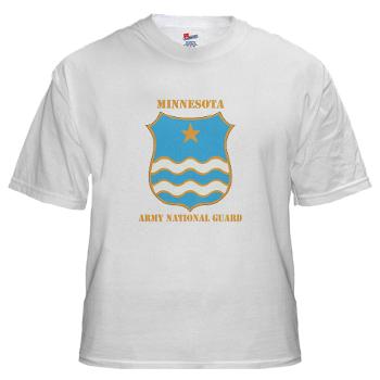 MinnesotaARNG - A01 - 04 - DUI - Minnesota Army National Guard with Text White T-Shirt - Click Image to Close