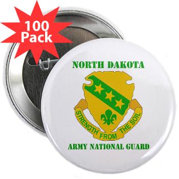 NDARNG - M01 - 01 - DUI - North Dakota Nationl Guard With Text - 2.25" Button (100 pack)