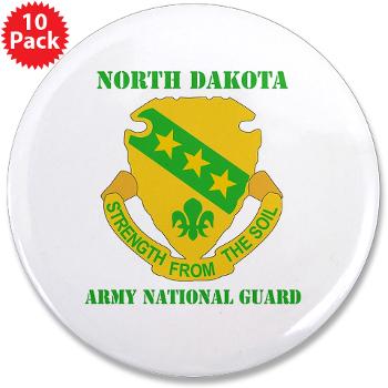 NDARNG - M01 - 01 - DUI - North Dakota Nationl Guard With Text - 3.5" Button (10 pack)