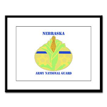 NEARNG - M01 - 02 - DUI - Nebraska Army National Guard with Text Large Framed Print - Click Image to Close