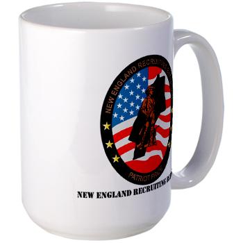 NERB - M01 - 04 - DUI - New England Recruiting Battalion with Text - Large Mug - Click Image to Close