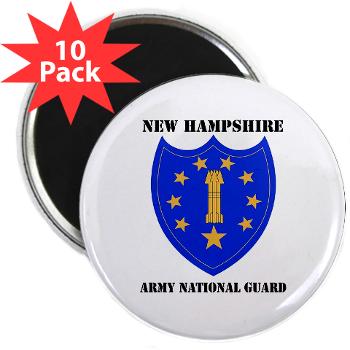 NHARNG - M01 - 01 - DUI - NEW HAMPSHIRE ARMY NATIONAL GUARD WITH TEXT - 2.25" Magnet (10 pack)
