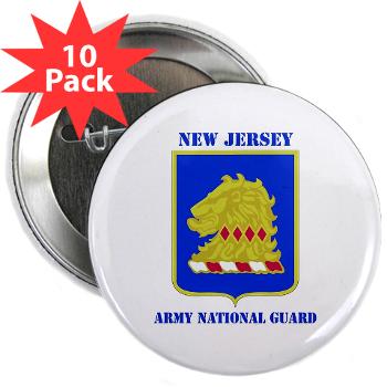 NJARNG - M01 - 01 - DUI - New Jersey Army National Guard with Text - 2.25" Button (10 pack)