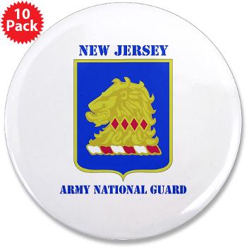 NJARNG - M01 - 01 - DUI - New Jersey Army National Guard with Text - 3.5" Button (10 pack)