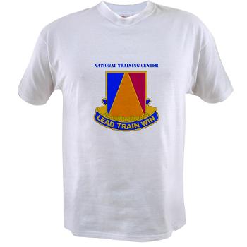 NTC - A01 - 04 - DUI - National Training Center (NTC) with Text - Value T-shirt