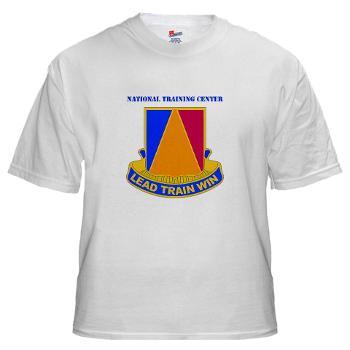 NTC - A01 - 04 - DUI - National Training Center (NTC) with Text - White t-Shirt