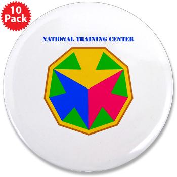 NTC - M01 - 01 - SSI - National Training Center (NTC) with Text - 3.5" Button (10 pack)