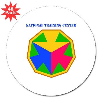 NTC - M01 - 01 - SSI - National Training Center (NTC) with Text - 3"Lapel Sticker (48 pk)
