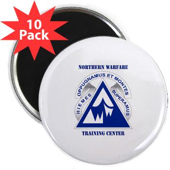 NWTC - M01 - 01 - Northern Warfare Training Center (NWTC) with Text - 2.25" Magnet (10 pack)
