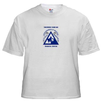 NWTC - A01 - 04 - Northern Warfare Training Center (NWTC) with Text - White t-Shirt