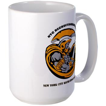 NYCRB - M01 - 03 - DUI - New York City Recruiting Battalion with Text Large Mug - Click Image to Close