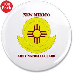 NewMexicoARNG - M01 - 01 - DUI - New Mexico Army National Guard with text 3.5" Button (100 pack)