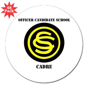 OCSC - M01 - 01 - DUI - Officer Candidate School - Cadre with Text 3" Lapel Sticker (48 pk) - Click Image to Close