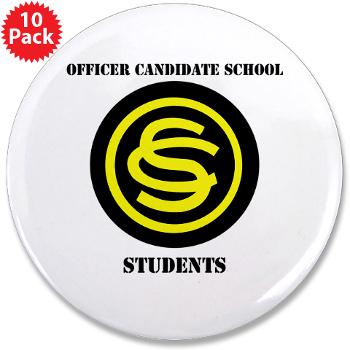 OCSS - M01 - 01 - DUI - Officer Candidate School - Students with Text 3.5" Button (10 pack)