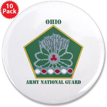 OHARNG - M01 - 01 - DUI - Ohio Army National Guard with text 3.5" Button (10 pack) - Click Image to Close