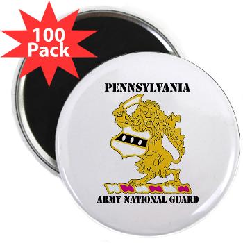 PENNSYLVANIAARNG - M01 - 01 - DUI - Pennsylvania Army National Guard with text - 2.25" Magnet (100 pack) - Click Image to Close