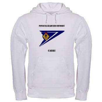 PRDC - A01 - 03 - DUI - Physical Readiness Division Cadre with Text - Hooded Sweatshirt