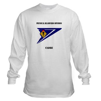 PRDC - A01 - 03 - DUI - Physical Readiness Division Cadre with Text - Long Sleeve T-Shirt