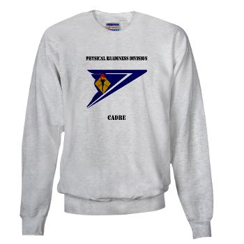 PRDC - A01 - 03 - DUI - Physical Readiness Division Cadre with Text - Sweatshirt