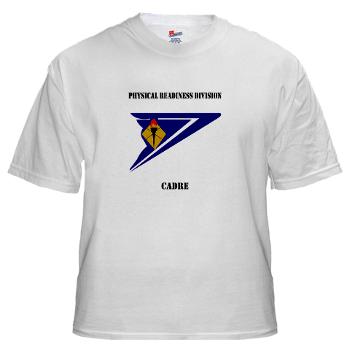 PRDC - A01 - 04 - DUI - Physical Readiness Division Cadre with Text - White T-Shirt