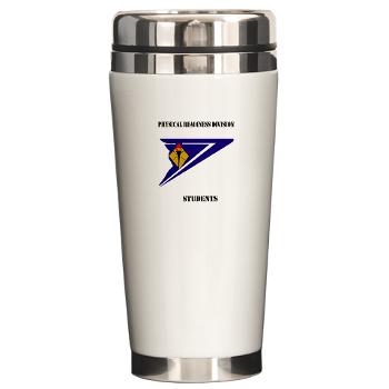 PRDS - M01 - 03 - DUI - Physical Readiness Division Students with Text Ceramic Travel Mug
