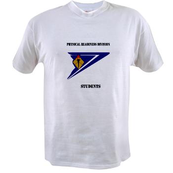 PRDS - A01 - 04 - DUI - Physical Readiness Division Students with Text Value T-Shirt