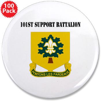 R101SB - M01 - 01 - DUI - 101st Support Battalion with Text - 3.5" Button (100 pack)