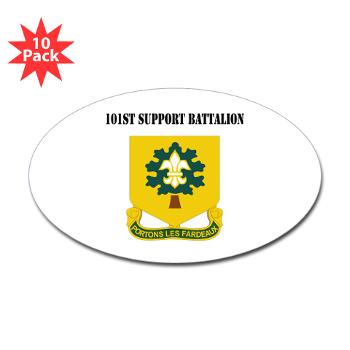R101SB - M01 - 01 - DUI - 101st Support Battalion with Text - Sticker (Oval 10 pk)