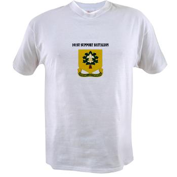 R101SB - A01 - 04 - DUI - 101st Support Battalion with Text - Value T-shirt